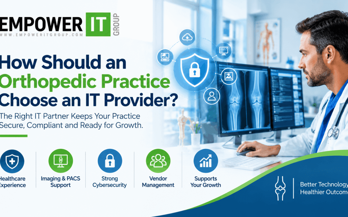 Orthopedic Practice Choose an IT Provider